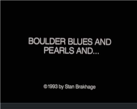 Boulder Blues and Pearls and...观看