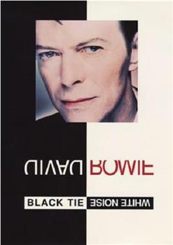 David Bowie: Black Tie White Noise观看