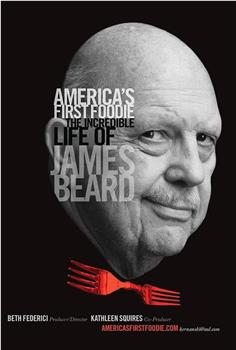 James Beard: America's First Foodie观看