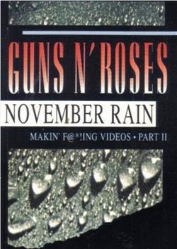 Guns N Roses: The Making of 'November Rain'观看