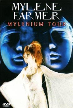 Mylène Farmer: Mylenium Tour观看