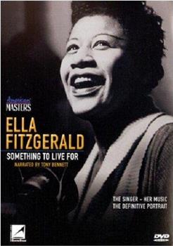 Ella Fitzgerald: Something to Live For观看