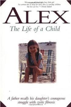 Alex: The Life of a Child观看