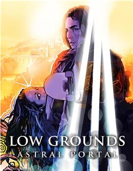 Low Grounds: The Portal观看