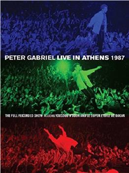 Peter Gabriel: Live in Athens 1987观看