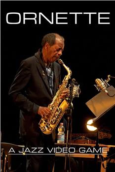 Ornette Coleman: A Jazz Video Game观看