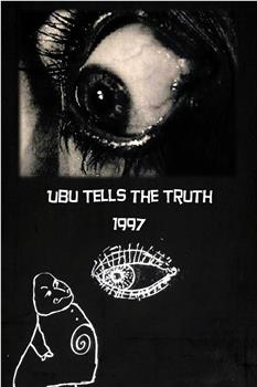 Ubu Tells the Truth观看