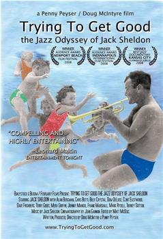 Trying to Get Good: The Jazz Odyssey of Jack Sheldon观看