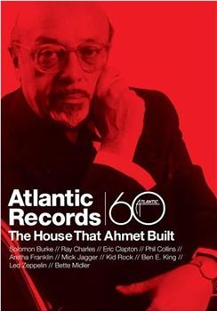 Atlantic Records: The House That Ahmet Built观看