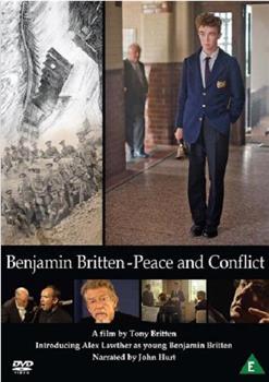Benjamin Britten: Peace and Conflict观看