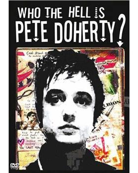 Who The Hell Is Pete Doherty?观看