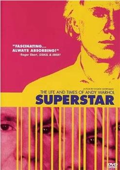 Superstar: The Life and Times of Andy Warhol观看