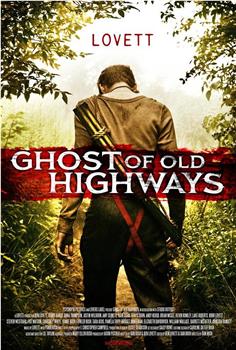 Ghost of Old Highways观看