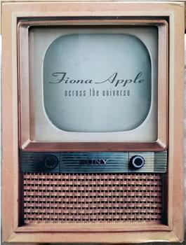 Fiona Apple: Across the Universe观看