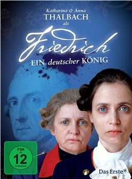 Friedrich, Ein deutscher König观看