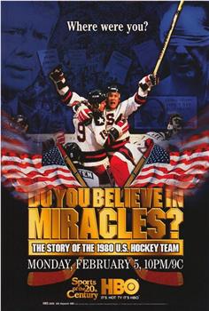 Do You Believe in Miracles? The Story of the 1980 U.S. Hockey Team观看