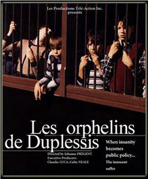 Les orphelins de Duplessis观看