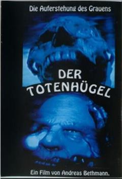 Der Totenhügel观看