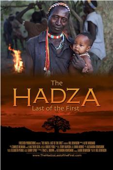 The Hadza: Last of the First观看