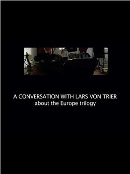 拉斯·冯·提尔谈欧洲三部曲观看