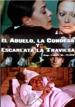 El abuelo, la condesa y Escarlata la traviesa观看