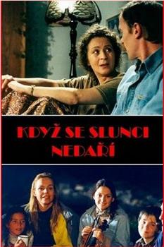 Kdyz se slunci nedarí观看