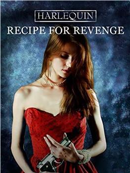 Recipe for Revenge观看