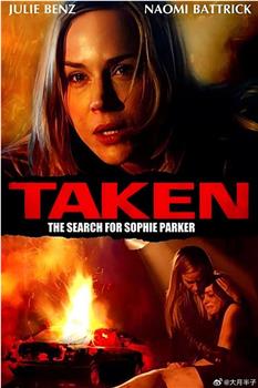 Taken: The Search for Sophie Parker观看