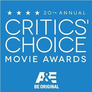 20th Annual Critics' Choice Movie Awards观看