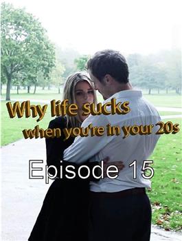 Why Life Sucks When You're in Your 20s观看