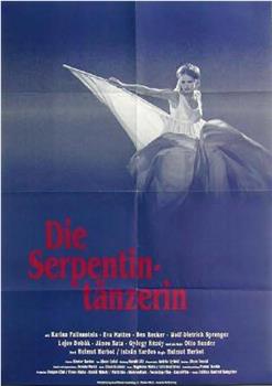 Die Serpentintänzerin观看