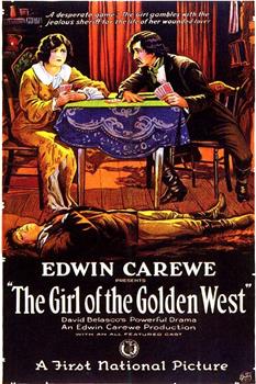 The Girl of the Golden West观看