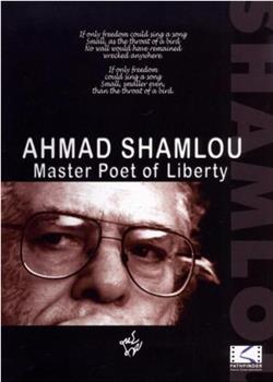 Ahmad Shamlou: Master Poet of Liberty观看