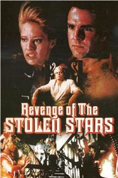 Revenge of the Stolen Stars观看