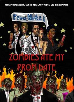 Zombies Ate My Prom Date观看