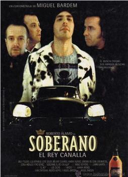 Soberano, el rey canalla观看