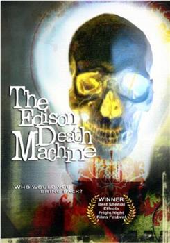 The Edison Death Machine观看