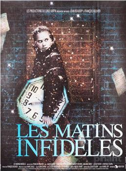 Les matins infidèles观看