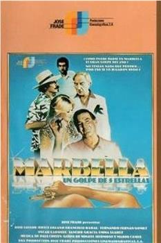 Marbella, un golpe de cinco estrellas观看