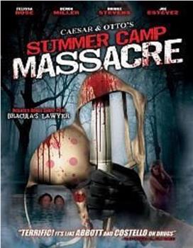 Caesar and Otto's Summer Camp Massacre观看