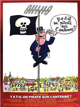 Y a-t-il un pirate sur l'antenne?观看