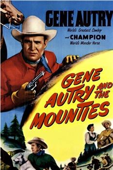 Gene Autry and The Mounties观看