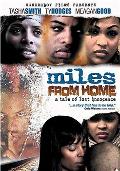 Miles from Home观看