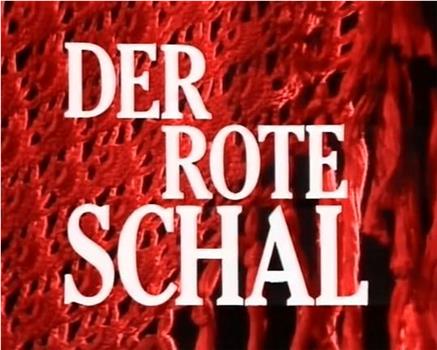 Der rote Schal观看