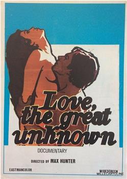 Love: The Great Unknown观看