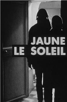 Jaune, le Soleil观看