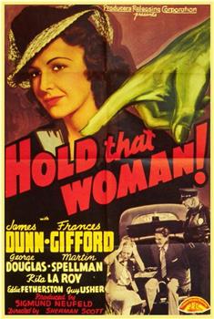 Hold That Woman!观看