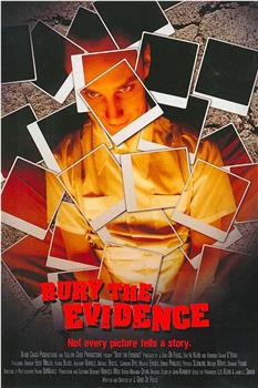 Bury the Evidence观看