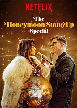 The Honeymoon Stand Up Special观看