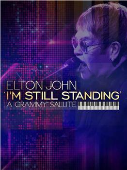 Elton John: I'm Still Standing - A Grammy Salute观看